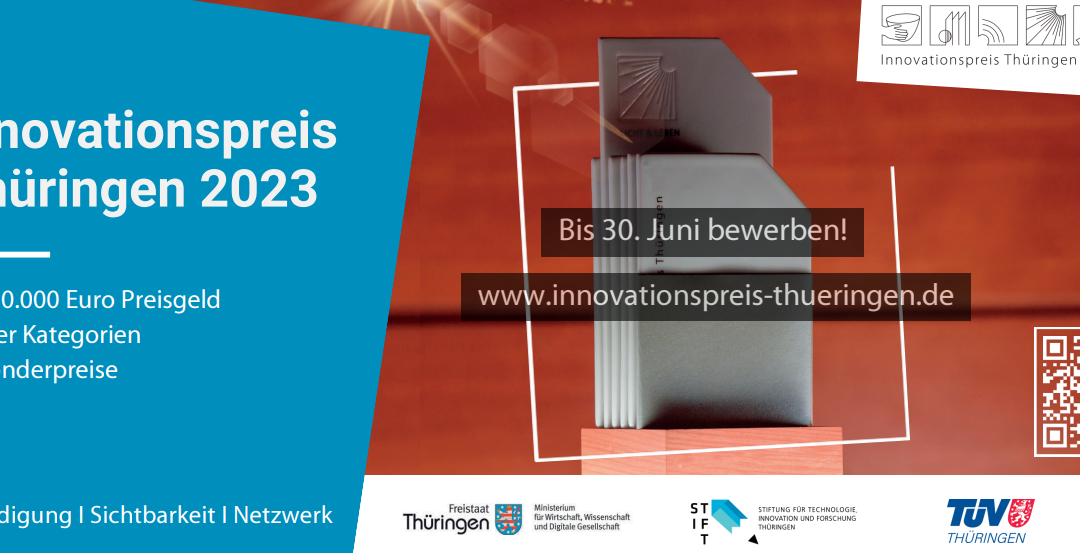 Innovationspreis Thüringen 2023: Anerkennung, Sichtbarkeit und Netzwerke für Thüringer Innovationen