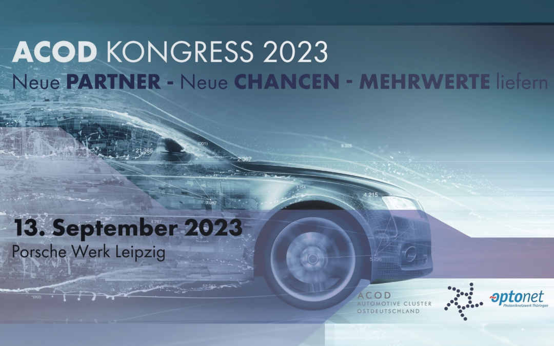 ACOD Kongress 2023: Automotiv- und Photonik-Branche erschließen gemeinsam neue Chancen